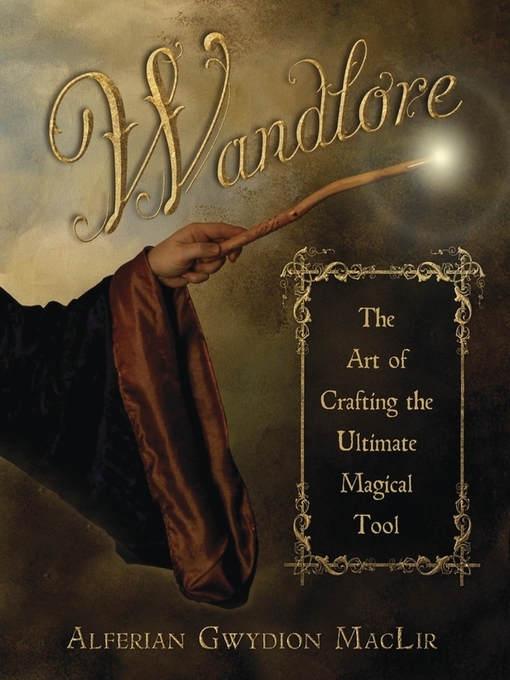 Title details for Wandlore by Alferian Gwydion MacLir - Available